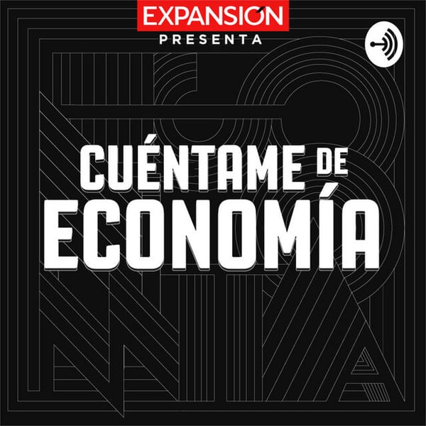 Blog-Imagen-mejores-podcast-finanzas-ahorrar-invertir-emprender-cuentame-de-economia-podcast-Credifiel-Nov20